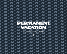 Record of the Day… Permanent Vacation Selected Label Works 5