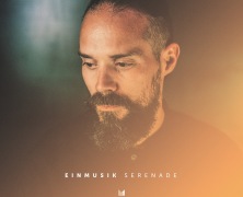 Einmusik to release latest ‘Serenade’ LP on his label Einmusika Recordings