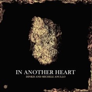 Record Of The Day – Dinkis & Michele Anullo ‘In Another Heart’