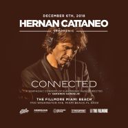 Hernan Cattaneo and Live Nation present “Connected”, a symphonic musical experience, at the Fillmore Miami Beach on December 6th.