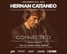 Hernan Cattaneo and Live Nation present “Connected”, a symphonic musical experience, at the Fillmore Miami Beach on December 6th.