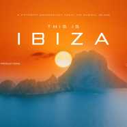 Stunning New Film ‘This is Ibiza’ Takes You Deep Into the Dance Music Capital of the World